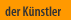der K�nstler